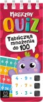 Magiczny quiz. Tabliczka mnożenia do 100. Na spirali Praca zbiorowa