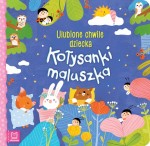 Kołysanki maluszka Ulubione chwile dziecka Książka dla dzieci Aksjomat