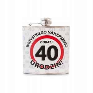 Piersiówka ze stali nierdzewnej Wszystkiego Najlepszego z Okazji 40 Urodzin