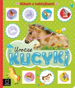 Urocze kucyki. Album z naklejkami Praca zbiorowa
