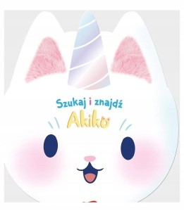 Akiko. Szukaj i znajdź Praca zbiorowa Harper Collins Polska