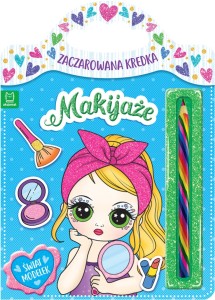 Zaczarowana kredka Makijaże Praca zbiorowa
