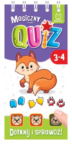 Magiczny quiz z liskiem. Dotknij i sprawdź! 3-4 lata Anna Podgórska