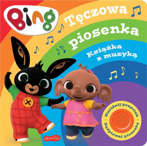 Bing. Tęczowa piosenka. Książka z muzyką Praca zbiorowa