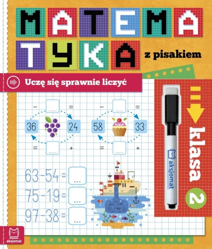 Matematyka z pisakiem Uczę się sprawnie liczyć Klasa 2 Agnieszka Bator