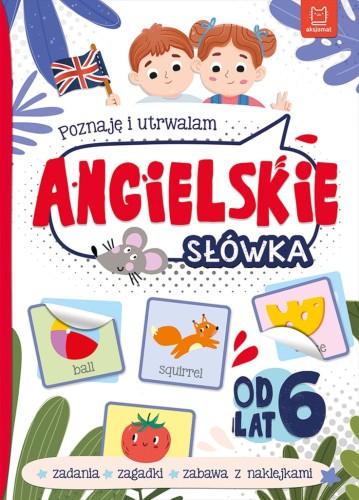 Poznaję i utrwalam ANGIELSKIE SŁÓWKA od 6 lat Katarzyna Łanocha