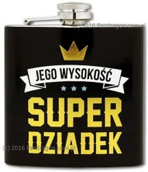 Piersiówka Jego Wysokość Super Dziadek prezent HIT