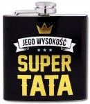 Piersiówka dla Taty "Jego wysokość super tata"