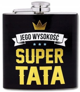 Piersiówka dla Taty "Jego wysokość super tata"