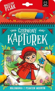 Czerwony Kapturek Malowanka z pisakiem wodnym Anna Podgórska