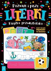 Poznaję i piszę literki. Książka przedszkolaka. Karty do gry memory A Bator