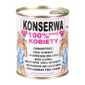 Konserwa 100% kobiety prezent WALENTYNKI