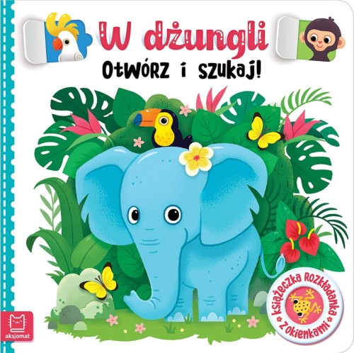 W dżungli. Otwórz i szukaj! Anna Podgórska,Bogusław Michalec