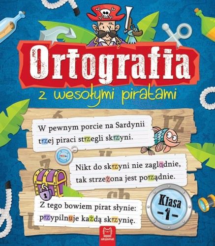 Ortografia z wesołymi piratami Klasa 1 Praca zbiorowa