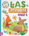 Las przygód Uczę się bawię się naklejam Część 4 Praca zbiorowa