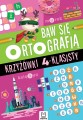 Baw się ortografią. Krzyżówki 4-klasisty Wydawnictwo Aksjomat