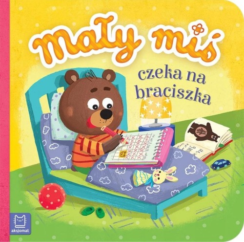 Mały miś czeka na braciszka Duży format Książka dla dzieci twarda Aksjomat