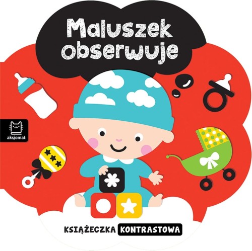 Maluszek obserwuje Książeczka kontrastowa Książka twarda Aksjomat