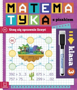 Matematyka z pisakiem Uczę się sprawnie liczyć Klasa 3 Agnieszka Bator