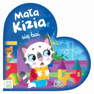 Mała Kizia się boi. Maluch nazywa emocje Opracowane zbiorowe