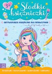 Słodkie księżniczki Aktywizująca książeczka dla dziewczynek Agata Kaczyńska