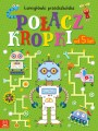 Połącz kropki. Łamigłówki przedszkolaka 5+ Beata Karlik