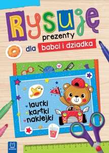 Rysuję prezenty dla babci i dziadka. Laurki, kartki, naklejki Praca
